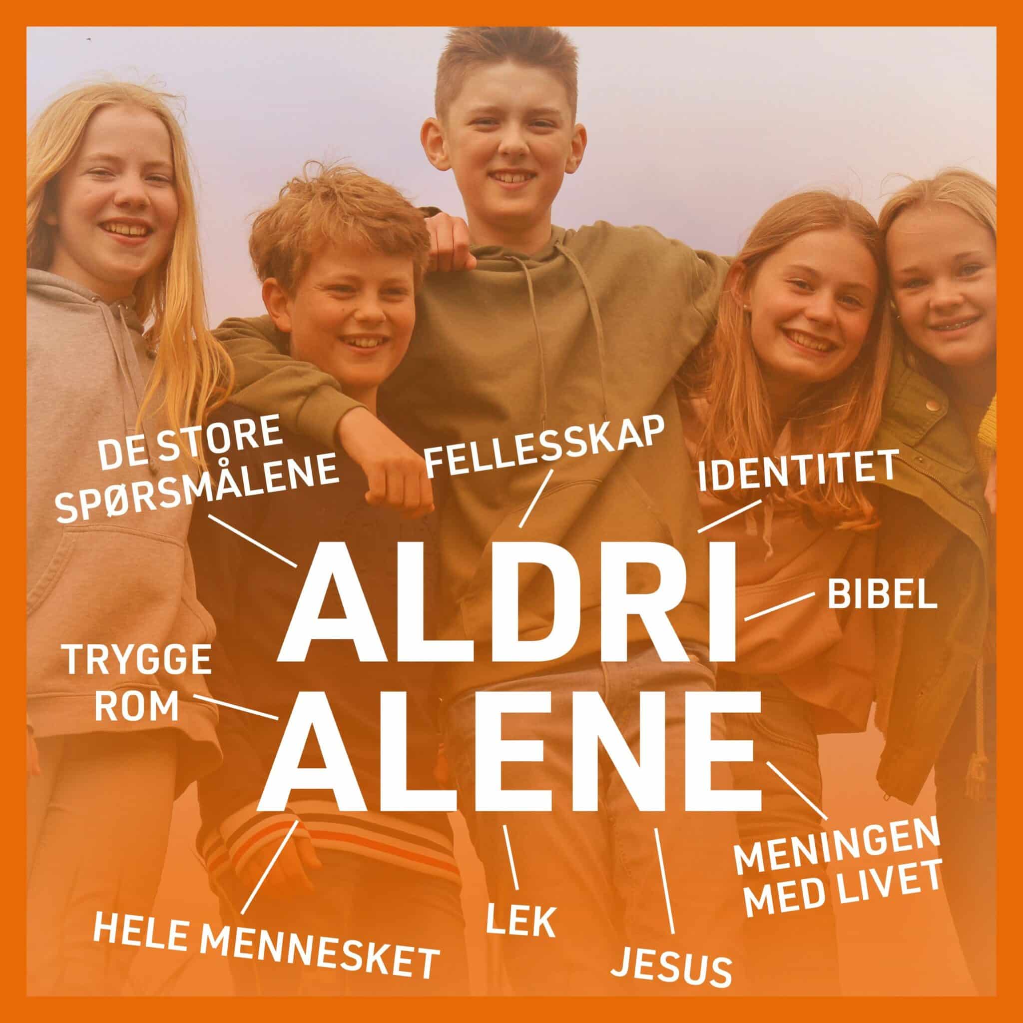 Aldri Alene - trosopplæring for tweens-0